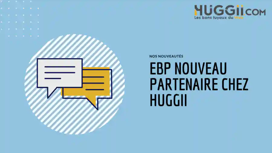 Nouveau, Huggii Partenaire d’EBP